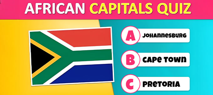 African Capitals Challenge: Test Your Continent Knowledge!