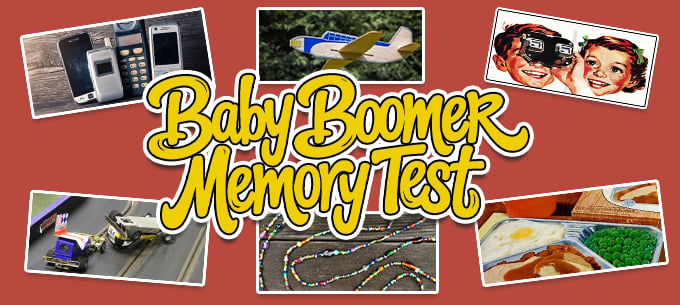 If you're a real Baby Boomer, you'll know the answers to these 30 questions.
