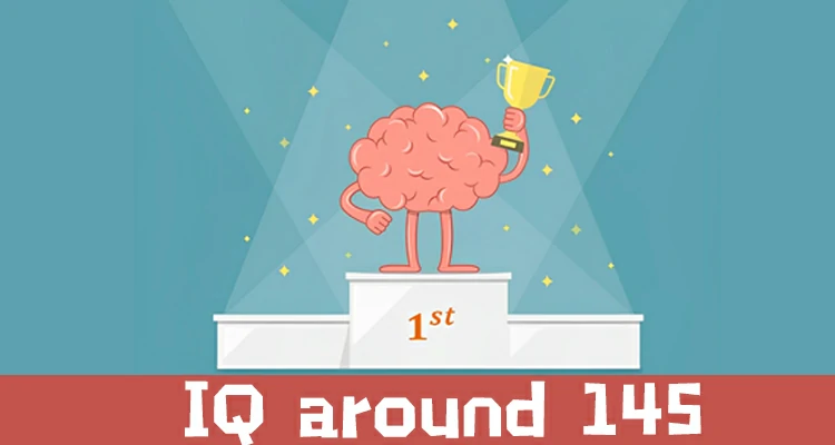 IQ around 145