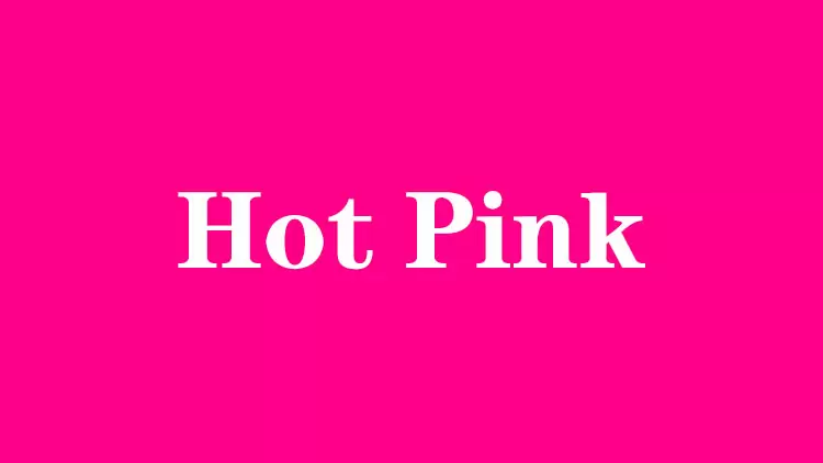 Hot Pink