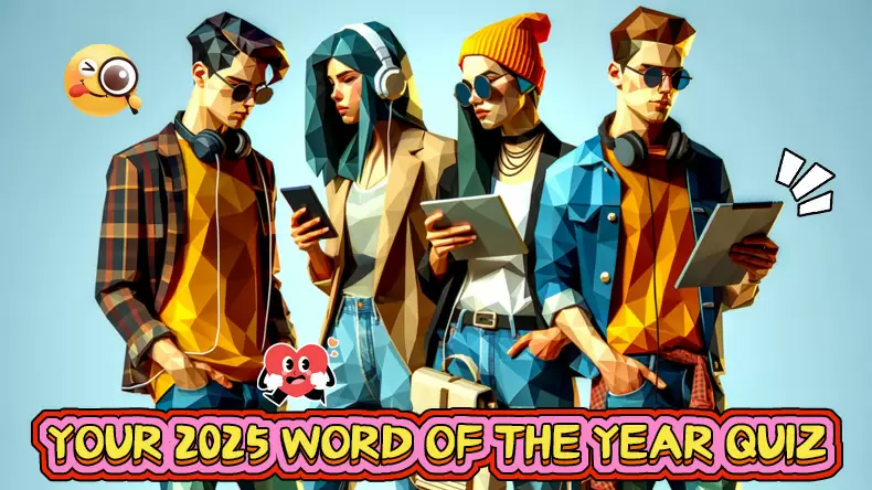 Your 2025 Word Of The Year Quiz