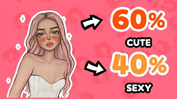 Sexy 60%, Cute 40%  