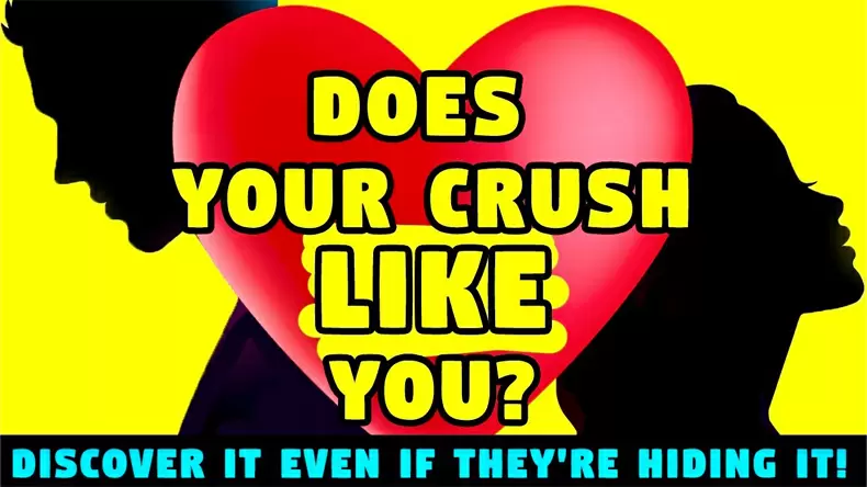 Does My Crush Like Me Quiz